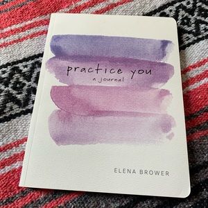 Practice You, A Journal